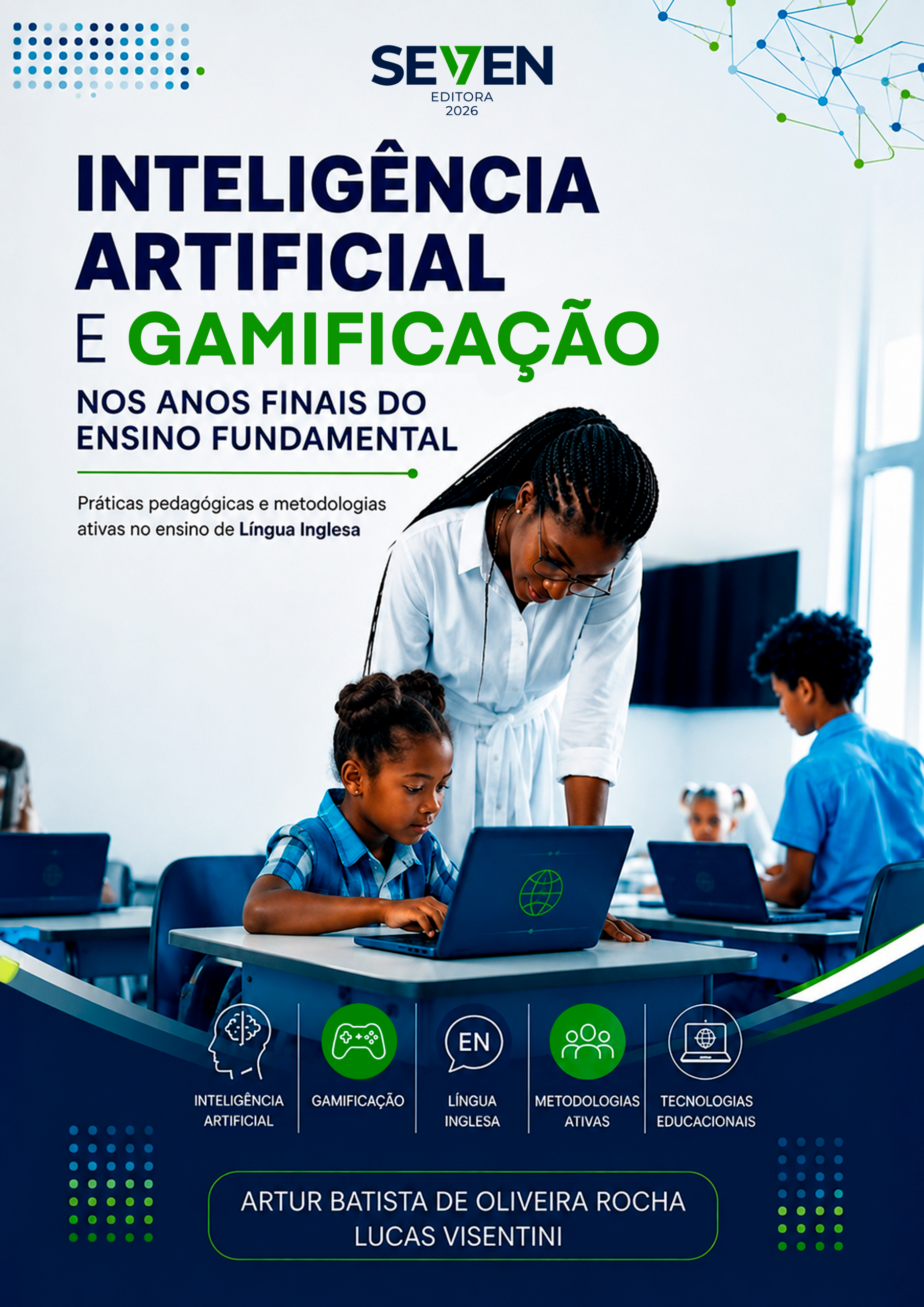 Inteligência Artificial e Gamificação nos Anos Finais do Ensino Fundamental: Práticas Pedagógicas e Metodologias Ativas no Ensino de Língua Inglesa